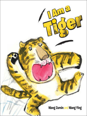 cover image of I Am a Tiger